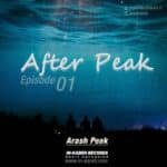 After Peak Episode 01 - Arash Peak