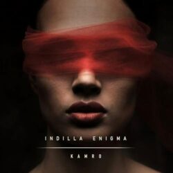 Kamro – Indilla Enigma